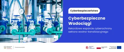 zdjęcie do artykułu: Dofinansowanie w ramach Programu „Cyberbezpieczne Wodociągi”