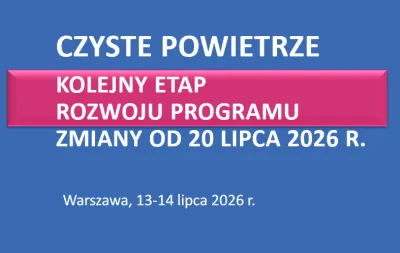  zdjęcie do artykułu Zmiany w programie Czyste Powietrze od 20 lipca