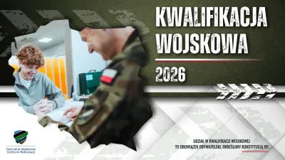  zdjęcie do artykułu Kwalifikacja Wojskowa 2026: Wszystko, co musisz wiedzieć