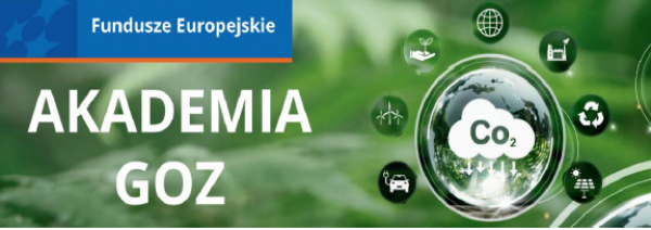 zdjęcie do
														 artykułu: Bezpłatne spotkanie eksperckie w ramach Akademii GOZ - dołącz do zielonej transformacji!