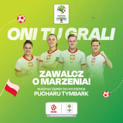 zdjęcie do artykułu: Puchar Tymbark po raz kolejny daje szansę na spełnienie marzeń i spotkanie z reprezentacją Polski! Ruszyły zapisy do XXVI edycji turnieju